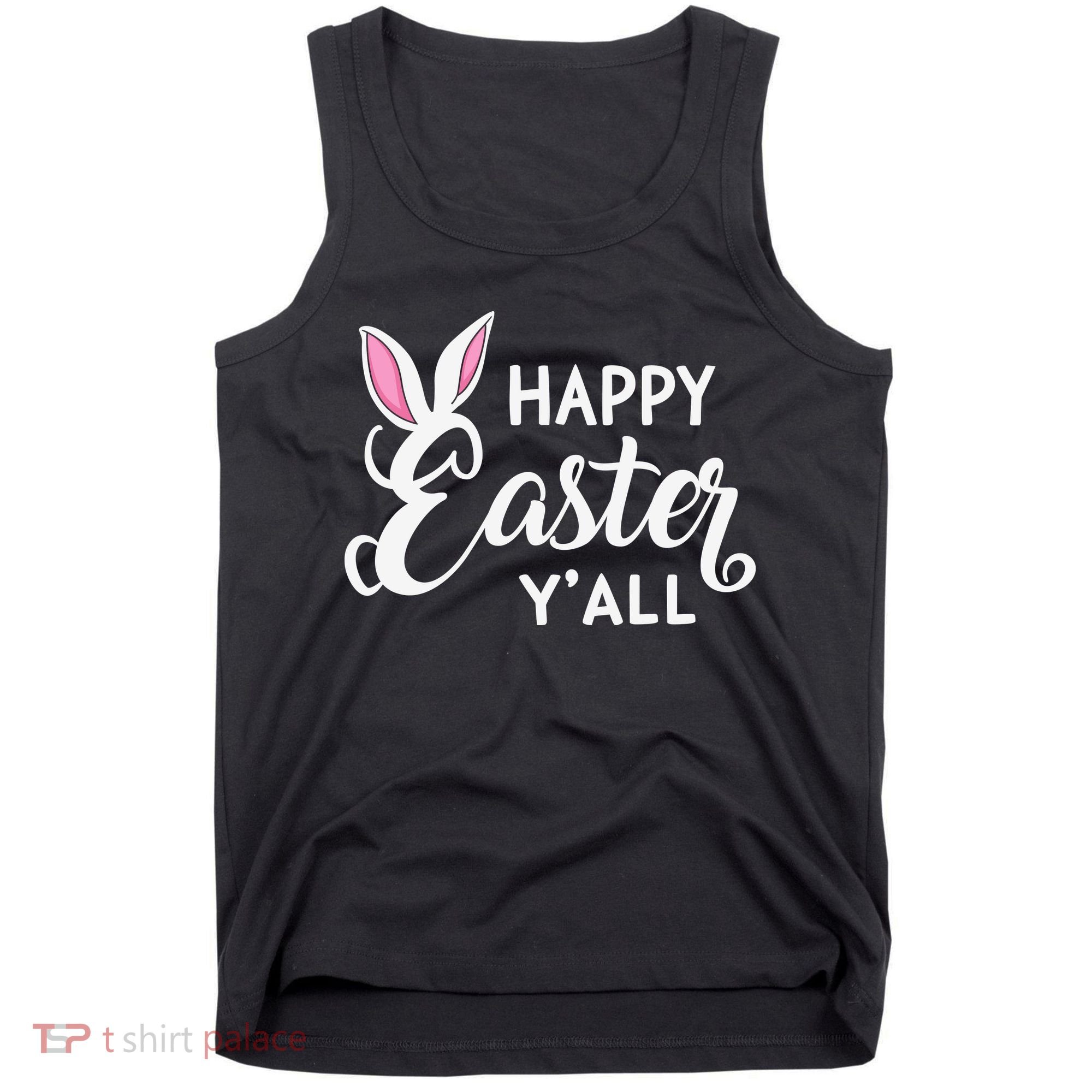 Happy Easter Y’all Easter Day Ears Bunny Girl Women Tank Top