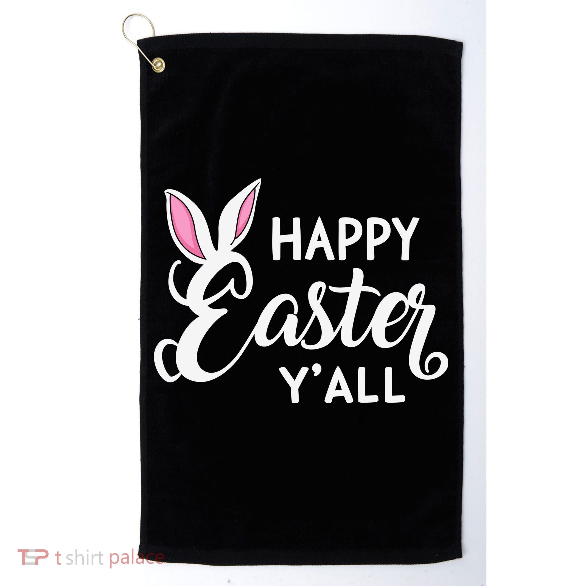 Happy Easter Y’all Easter Day Ears Bunny Girl Women Golf Towel