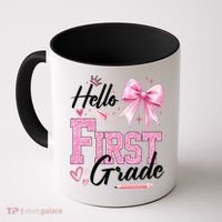 Hello First 1st Grade First Day Of School Coquette Teacher Coffee Mug thumb 0