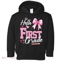 Hello First 1st Grade First Day Of School Coquette Teacher Toddler Hoodie thumb 0