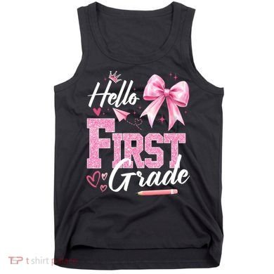 Hello First 1st Grade First Day Of School Coquette Teacher Tank Top