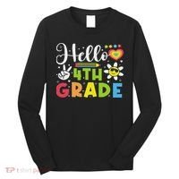 Hello Fourth 4th Grade Happy First Day Of School Long Sleeve Shirt thumb 0