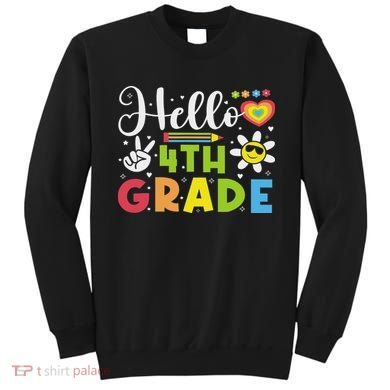 Hello Fourth 4th Grade Happy First Day Of School Sweatshirt