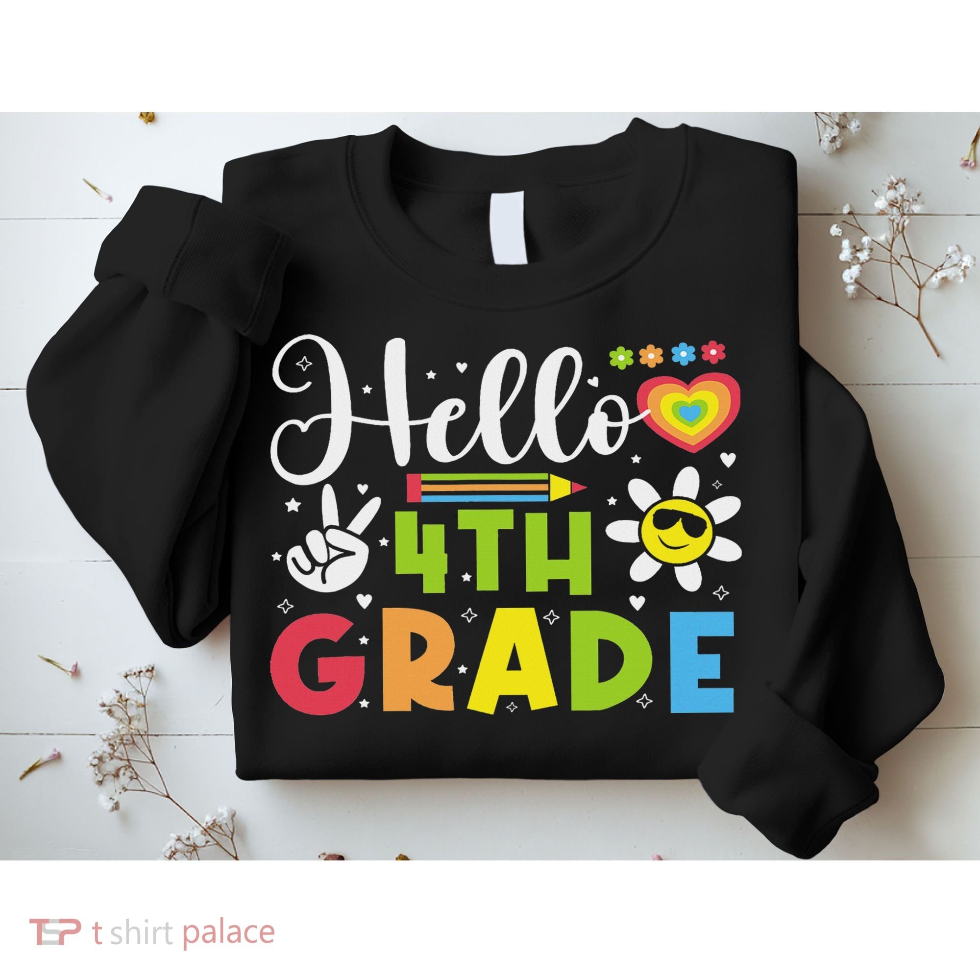 Hello Fourth 4th Grade Happy First Day Of School Sweatshirt