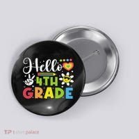 Hello Fourth 4th Grade Happy First Day Of School Button thumb 0