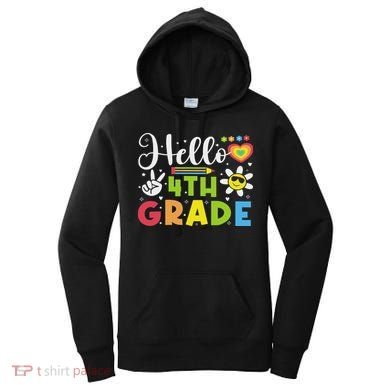 Hello Fourth 4th Grade Happy First Day Of School Women's Hoodie