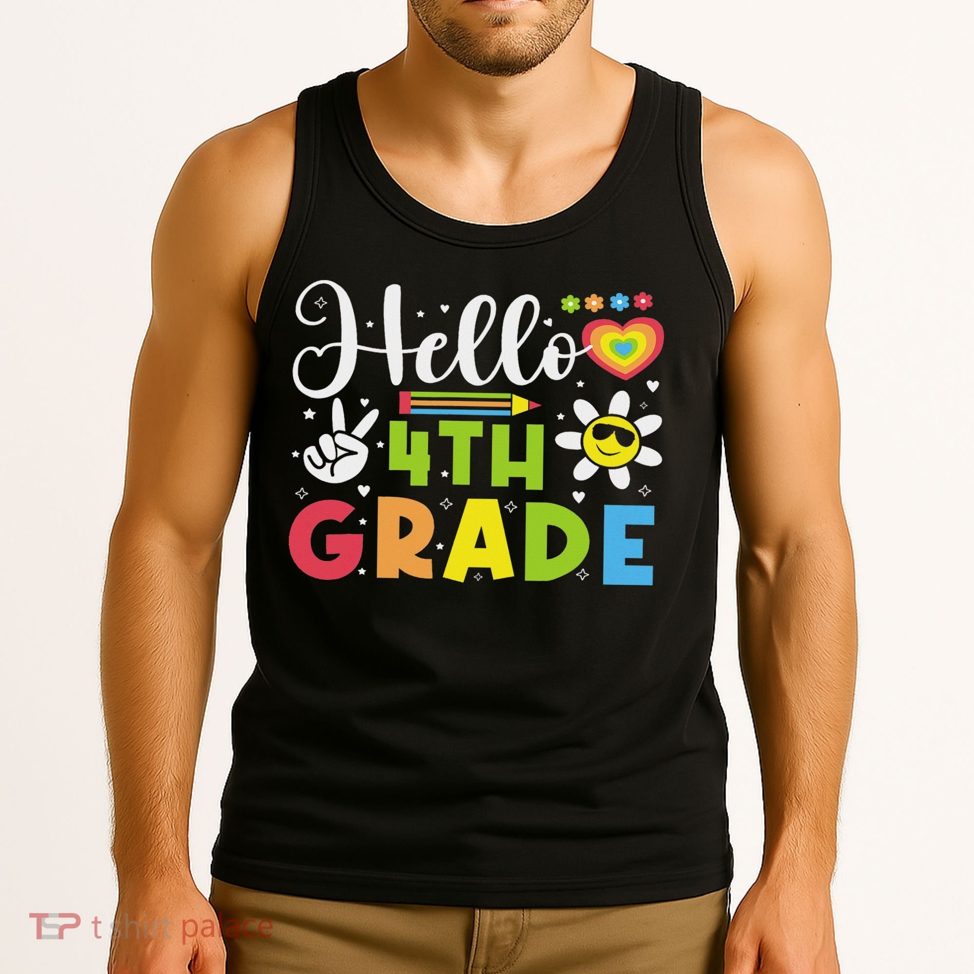 Hello Fourth 4th Grade Happy First Day Of School Tank Top