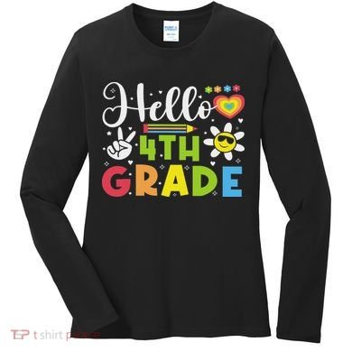 Hello Fourth 4th Grade Happy First Day Of School Women's Long Sleeve Shirt