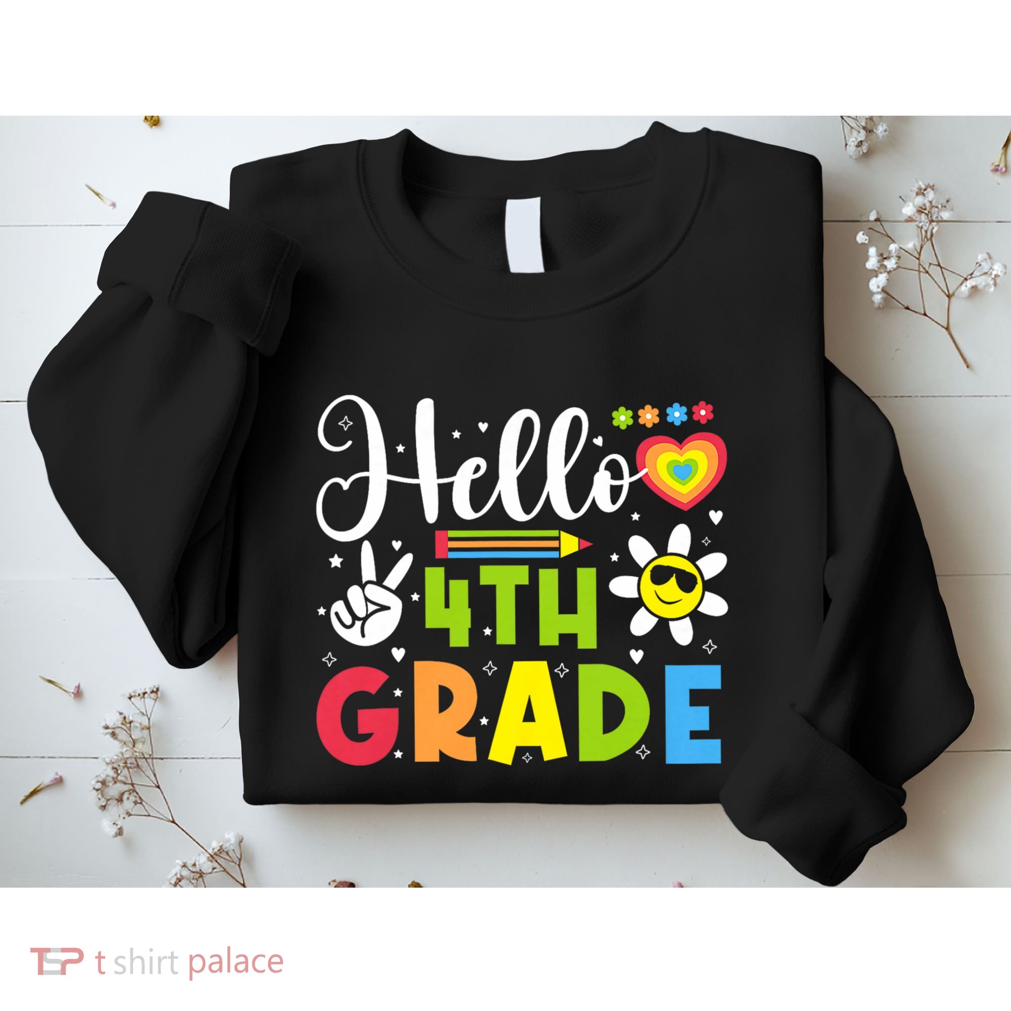 Hello Fourth 4th Grade Happy First Day Of School Sweatshirt