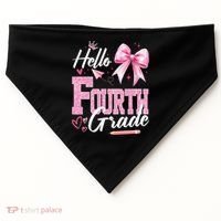 Hello Fourth 4th Grade First Day Of School Coquette Teacher USA-Made Doggie Bandana thumb 0