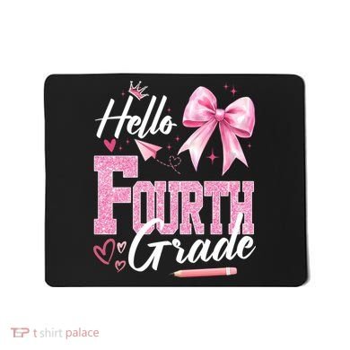 Hello Fourth 4th Grade First Day Of School Coquette Teacher Mousepad