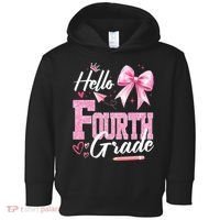 Hello Fourth 4th Grade First Day Of School Coquette Teacher Toddler Hoodie thumb 0