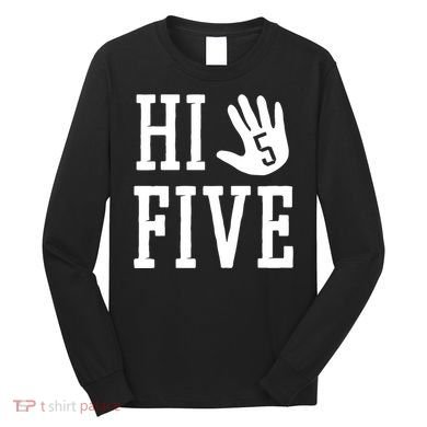 Hi Five 5 Years Old 5th Birthday Long Sleeve Shirt