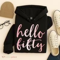 Hello Fifty 50th Birthday Squad 50 Year Old  WoM.e.n.s Hoodie thumb 4