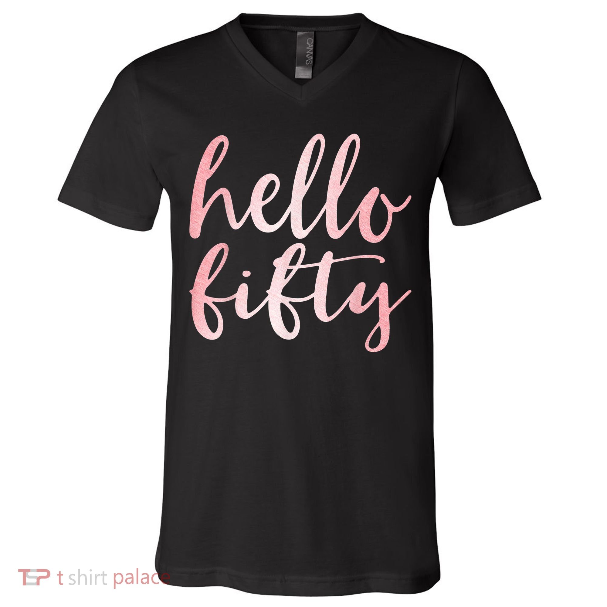 Hello Fifty 50th Birthday Squad 50 Year Old  WoM.e.n.s V-Neck T-Shirt