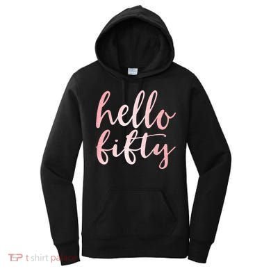Hello Fifty 50th Birthday Squad 50 Year Old  WoM.e.n.s Women's Hoodie