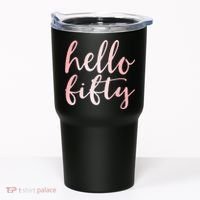 Hello Fifty 50th Birthday Squad 50 Year Old  WoM.e.n.s Tumbler thumb 0