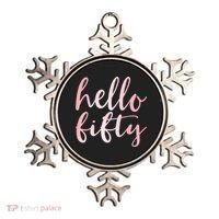 Hello Fifty 50th Birthday Squad 50 Year Old  WoM.e.n.s Ornament thumb 0