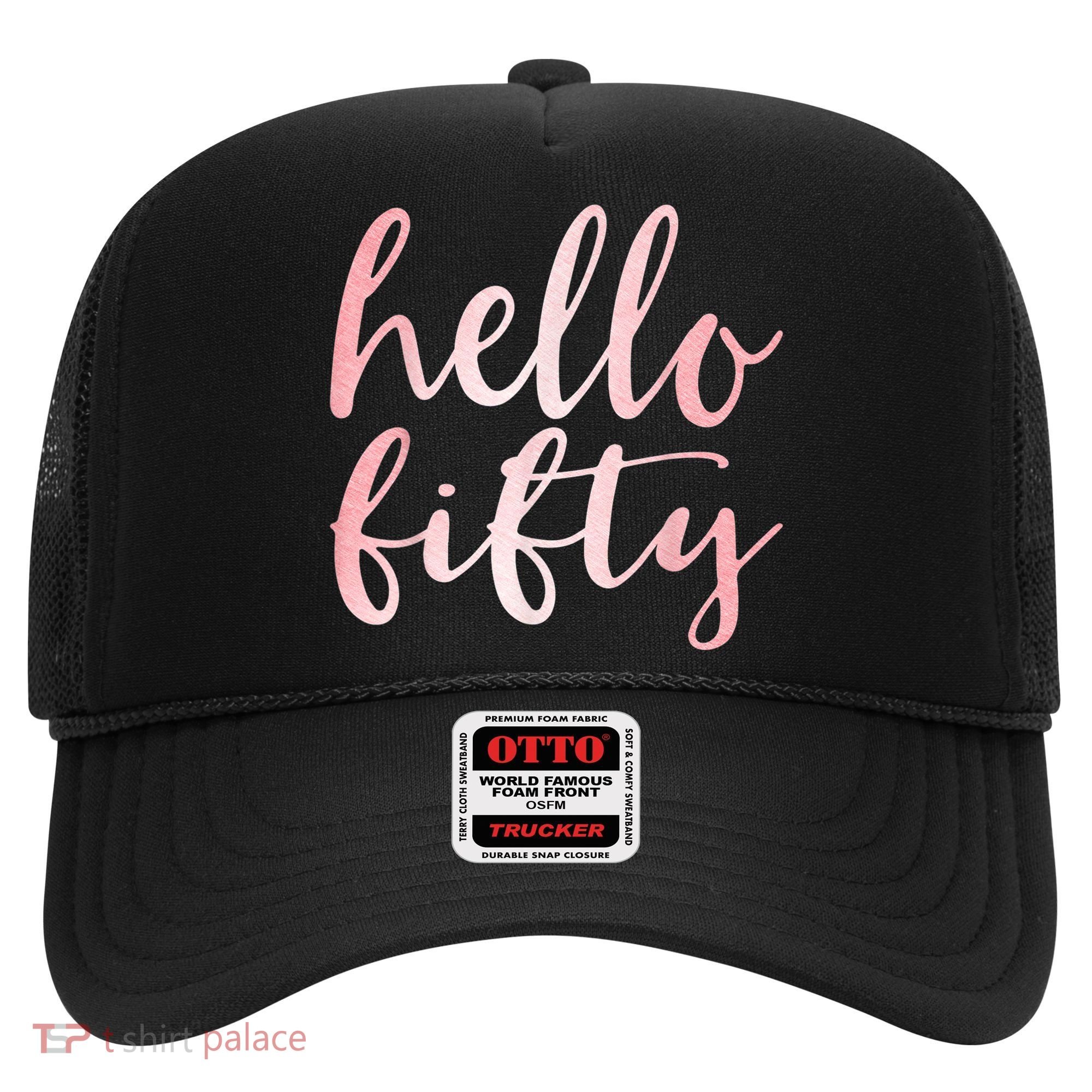 Hello Fifty 50th Birthday Squad 50 Year Old  WoM.e.n.s Hat
