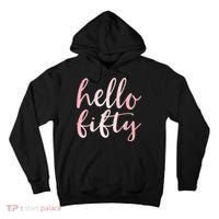 Hello Fifty 50th Birthday Squad 50 Year Old  WoM.e.n.s Tall Hoodie thumb 0