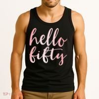 Hello Fifty 50th Birthday Squad 50 Year Old  WoM.e.n.s Tank Top thumb 3