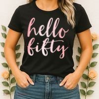Hello Fifty 50th Birthday Squad 50 Year Old  WoM.e.n.s Women's T-Shirt thumb 2