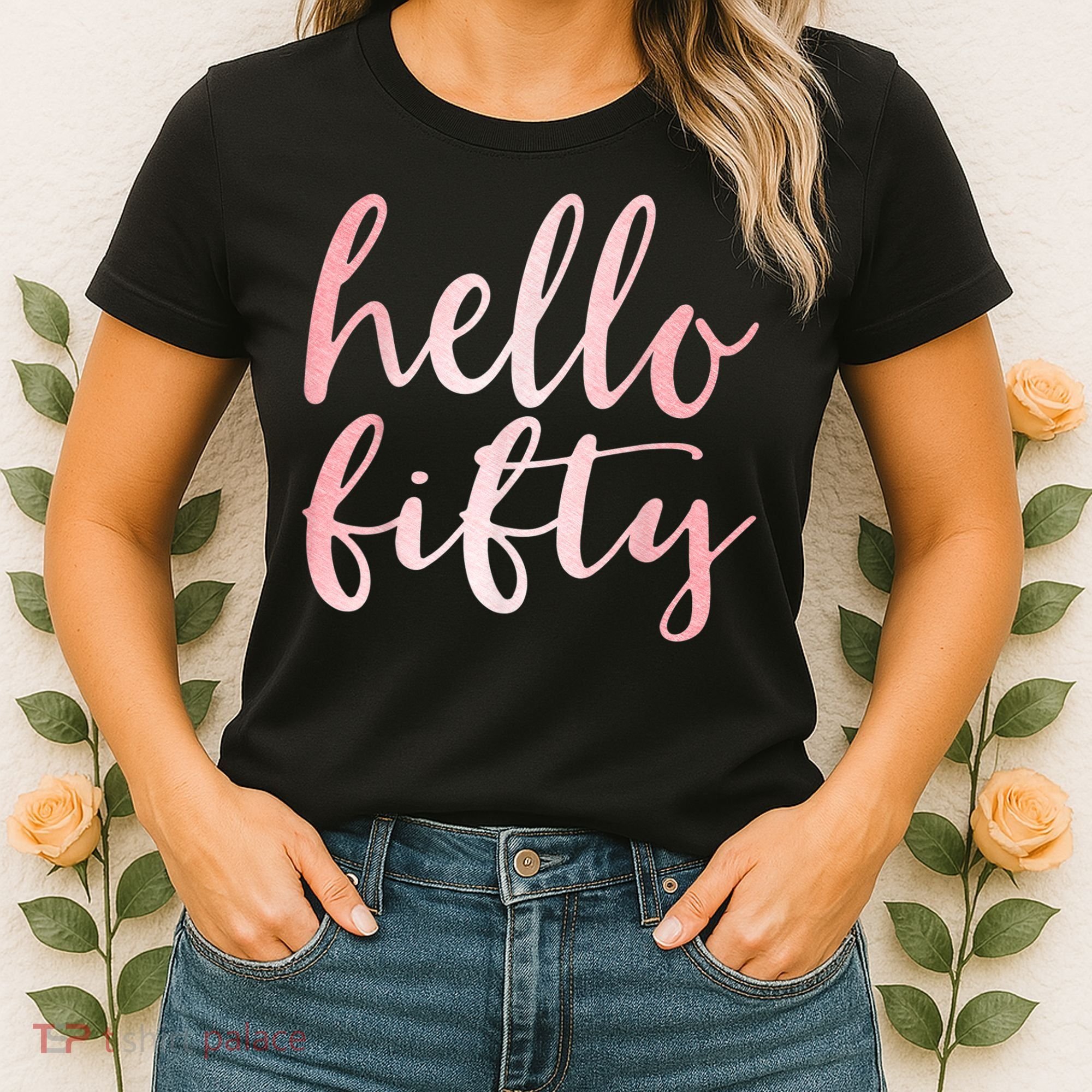 Hello Fifty 50th Birthday Squad 50 Year Old  WoM.e.n.s Women's T-Shirt
