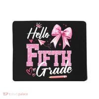 Hello Fifth 5th Grade First Day Of School Coquette Teacher Mousepad thumb 0