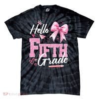 Hello Fifth 5th Grade First Day Of School Coquette Teacher Tie-Dye T-Shirt thumb 0