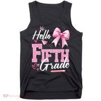 Hello Fifth 5th Grade First Day Of School Coquette Teacher Tank Top thumb 0