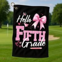 Hello Fifth 5th Grade First Day Of School Coquette Teacher Golf Towel thumb 1