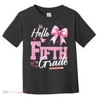 Hello Fifth 5th Grade First Day Of School Coquette Teacher Toddler T-Shirt thumb 0