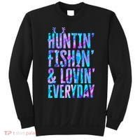 Huntin Fishin And Lovin Everyday Hunting Fishing Loving Sweatshirt thumb 0