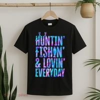 Huntin Fishin And Lovin Everyday Hunting Fishing Loving T-Shirt thumb 2