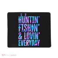 Huntin Fishin And Lovin Everyday Hunting Fishing Loving Mousepad thumb 0