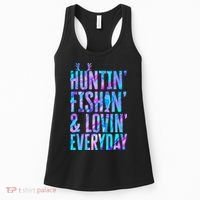 Huntin Fishin And Lovin Everyday Hunting Fishing Loving Women's Tank Top thumb 0