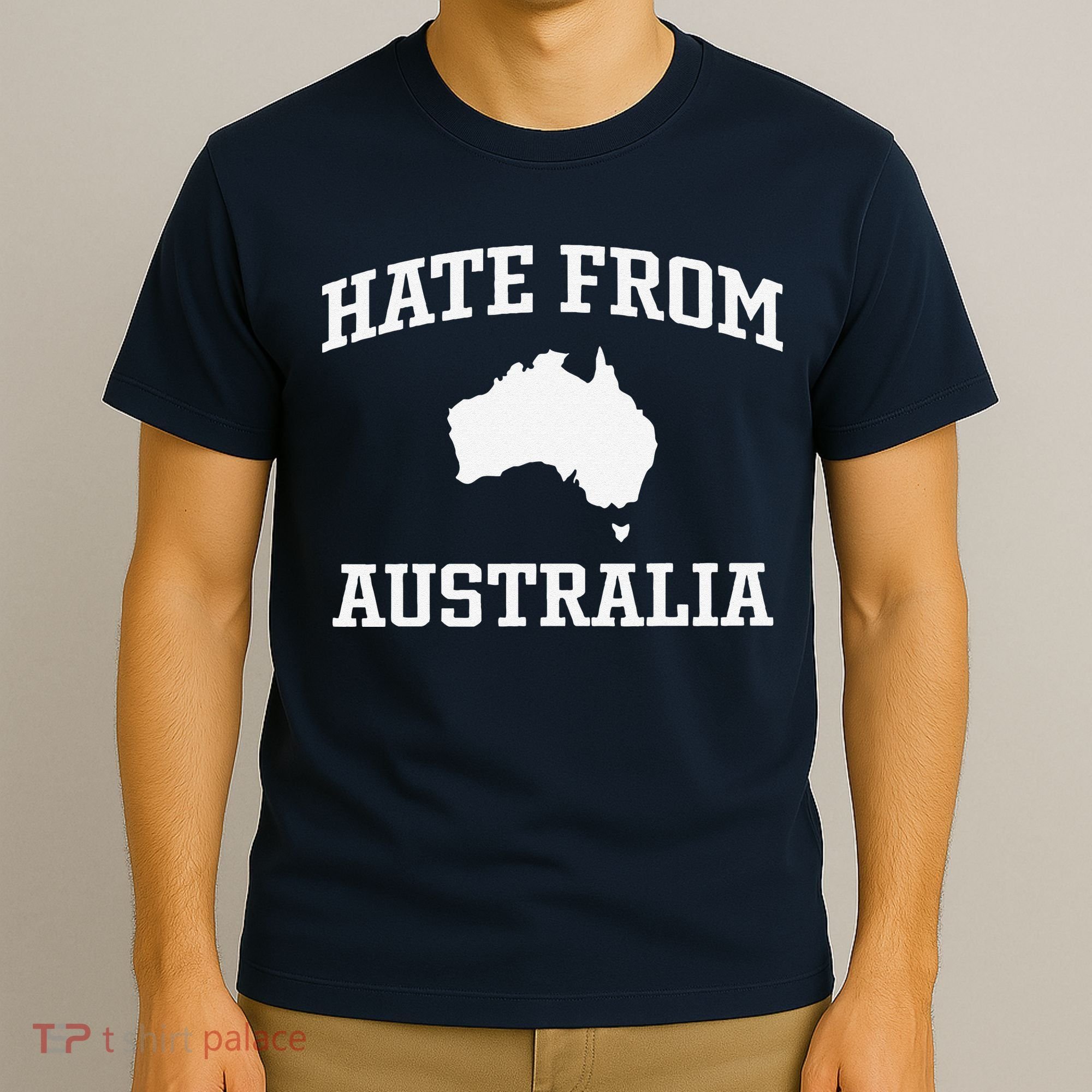 Hate From Australia T-Shirt