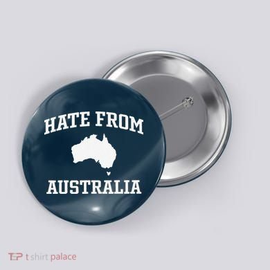 Hate From Australia Button