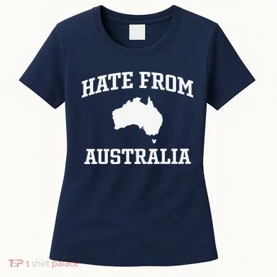 Hate From Australia Women's T-Shirt