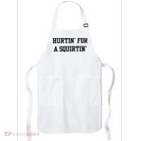 Hurtin For A Squirtin Apron thumb 0