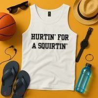 Hurtin For A Squirtin Tank Top thumb 4