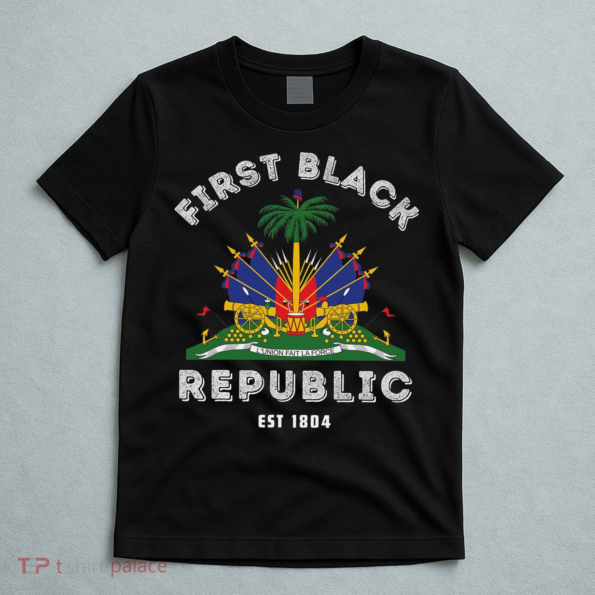 Haiti First Black Republic Since 1804 Haitian Flag Day T-Shirt