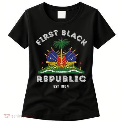 Haiti First Black Republic Since 1804 Haitian Flag Day Women's T-Shirt
