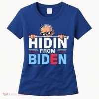 Hidin From Biden Gift Anti Joe Biden Hiding Political Gift Women's T-Shirt thumb 0