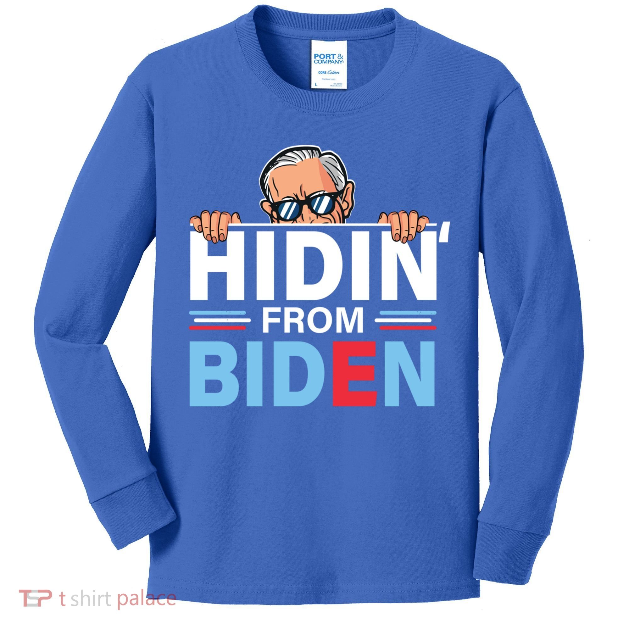 Hidin From Biden Gift Anti Joe Biden Hiding Political Gift Kids Long Sleeve Shirt