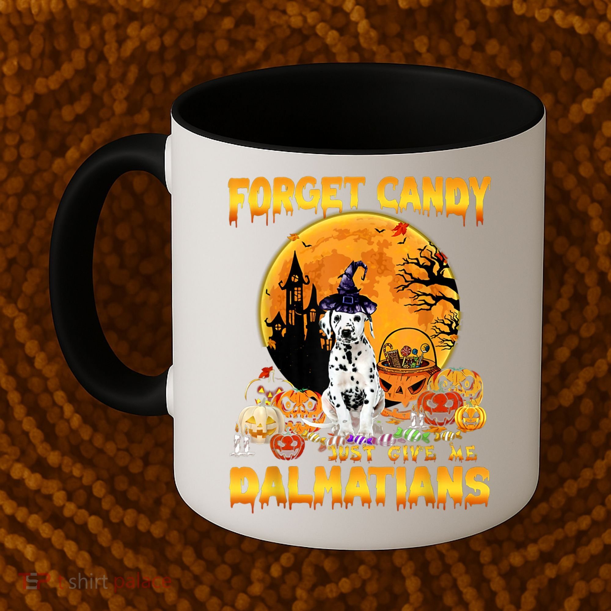Halloween Forget Candy Just Give Me Dalmatians Dog Lovers Gift Coffee Mug