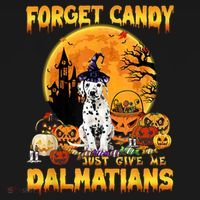Halloween Forget Candy Just Give Me Dalmatians Dog Lovers Gift Women's Hoodie thumb 2