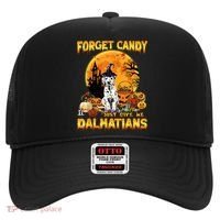 Halloween Forget Candy Just Give Me Dalmatians Dog Lovers Gift Hat thumb 0