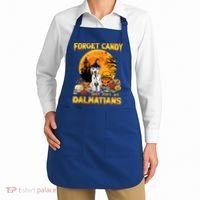 Halloween Forget Candy Just Give Me Dalmatians Dog Lovers Gift Apron thumb 2