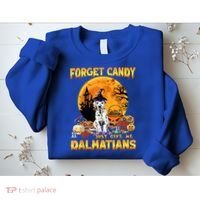 Halloween Forget Candy Just Give Me Dalmatians Dog Lovers Gift Sweatshirt thumb 2